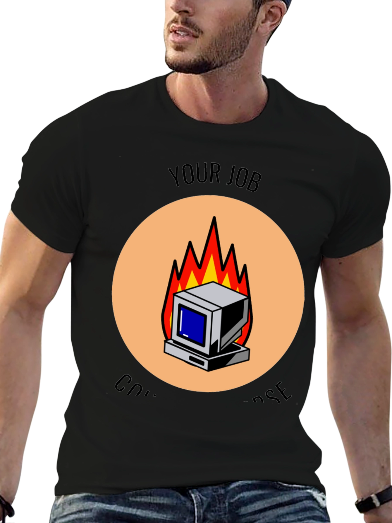 Your Job Computer Burning T-Shirt