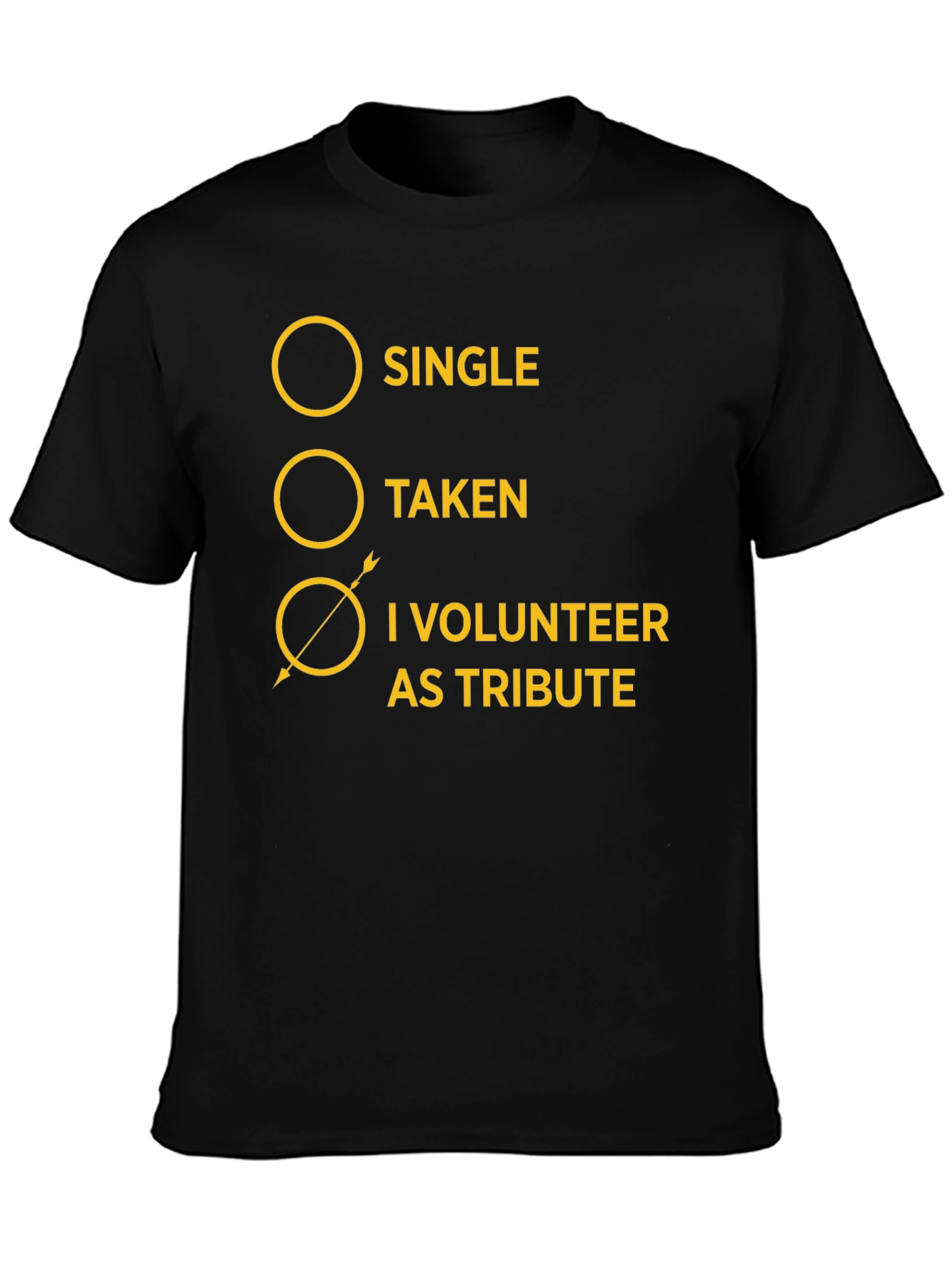 I Volunteer As Tribute T-Shirt - Hunger Games Inspired