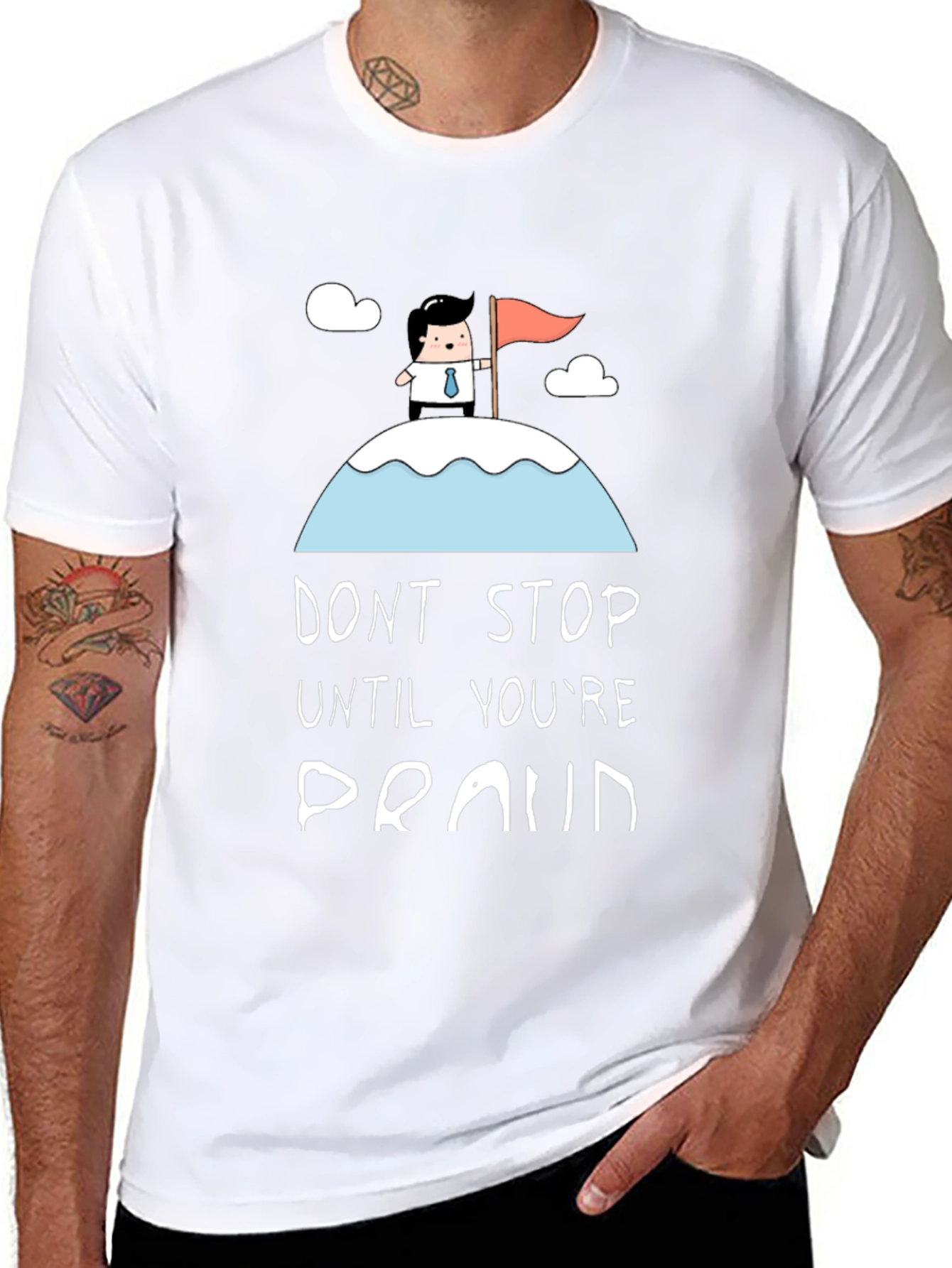 Dont Stop Until Youre Proud Black T-Shirt