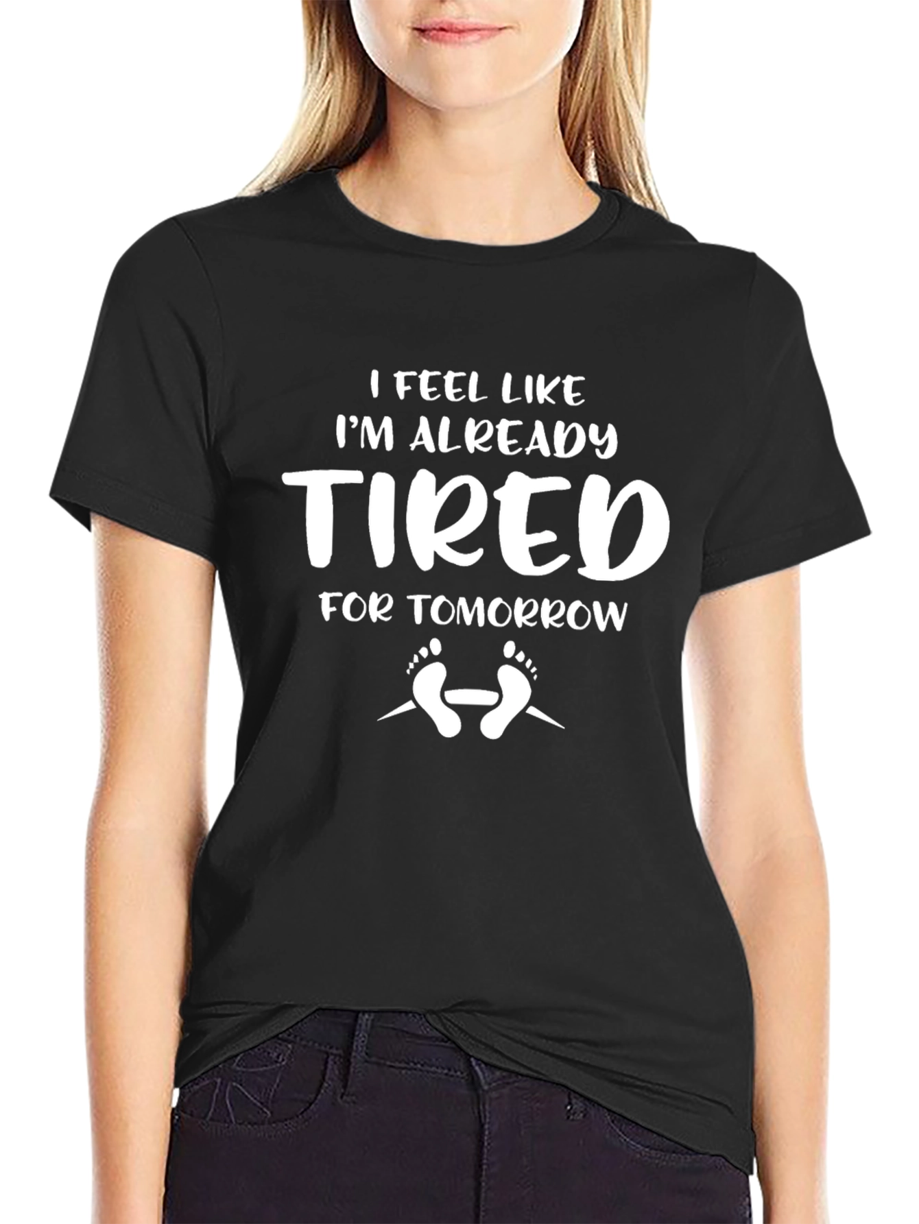 Funny Tired for Tomorrow Graphic T-Shirt