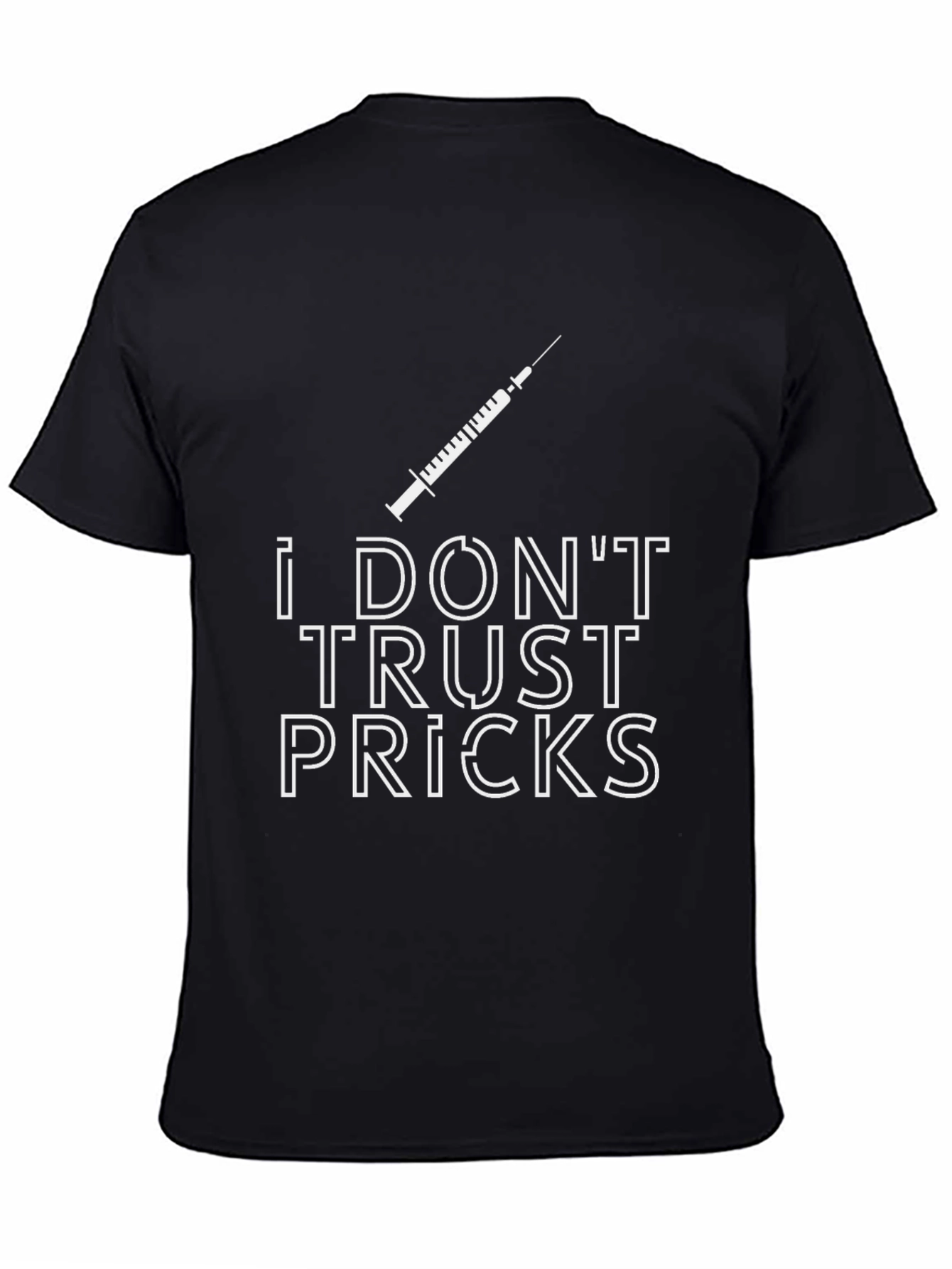 I Dont Trust Pricks Graphic Tee