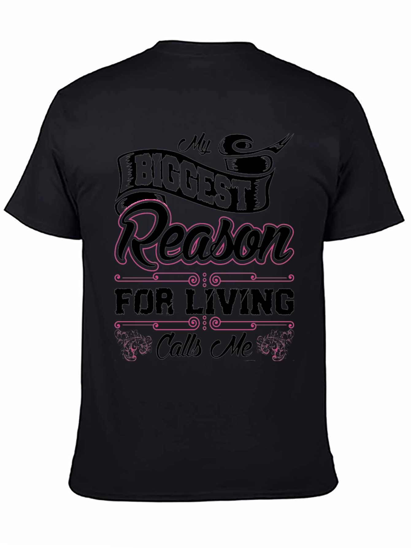 My Biggest Reason For Living T-Shirt