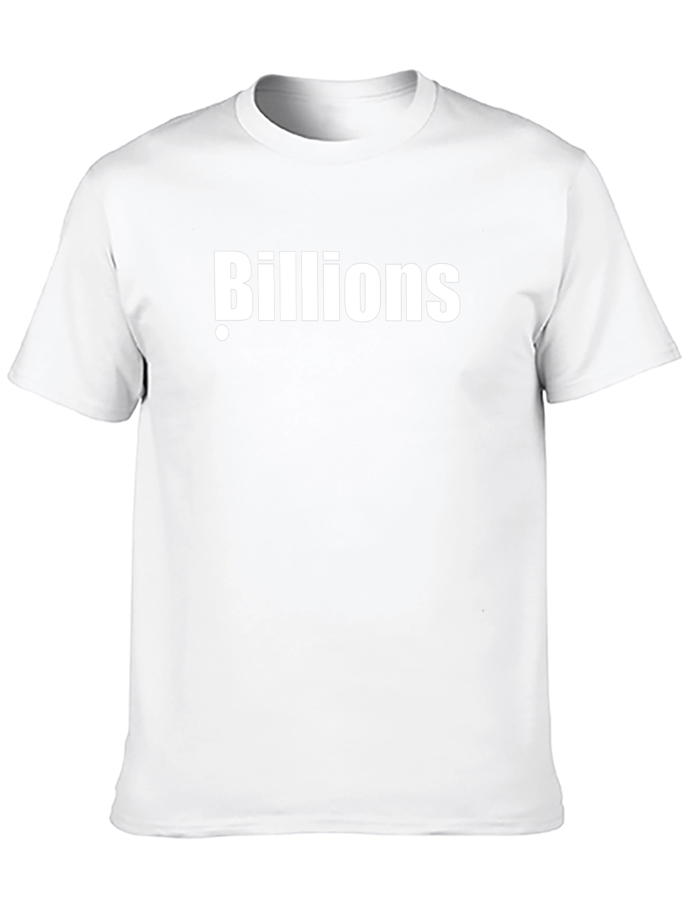 Billions T-Shirt: Bold Statement Tee for the Ambitious