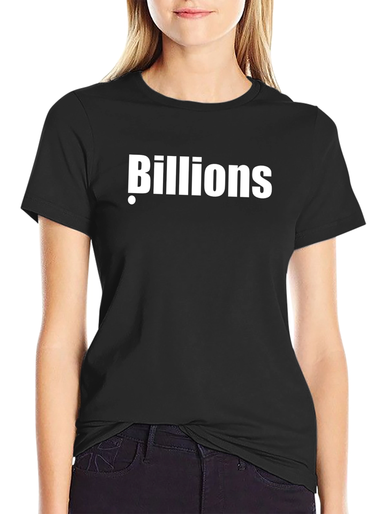 Billions T-Shirt: Bold Statement Tee for the Ambitious