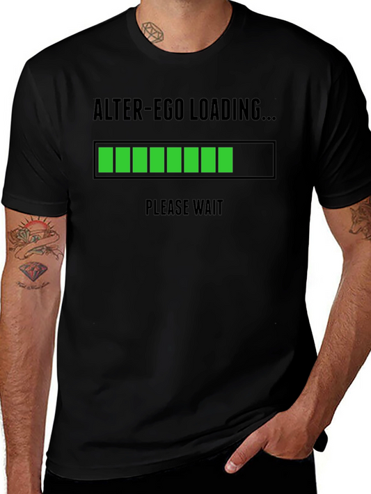 Alter-Ego Loading T-Shirt - Funny Graphic Tee