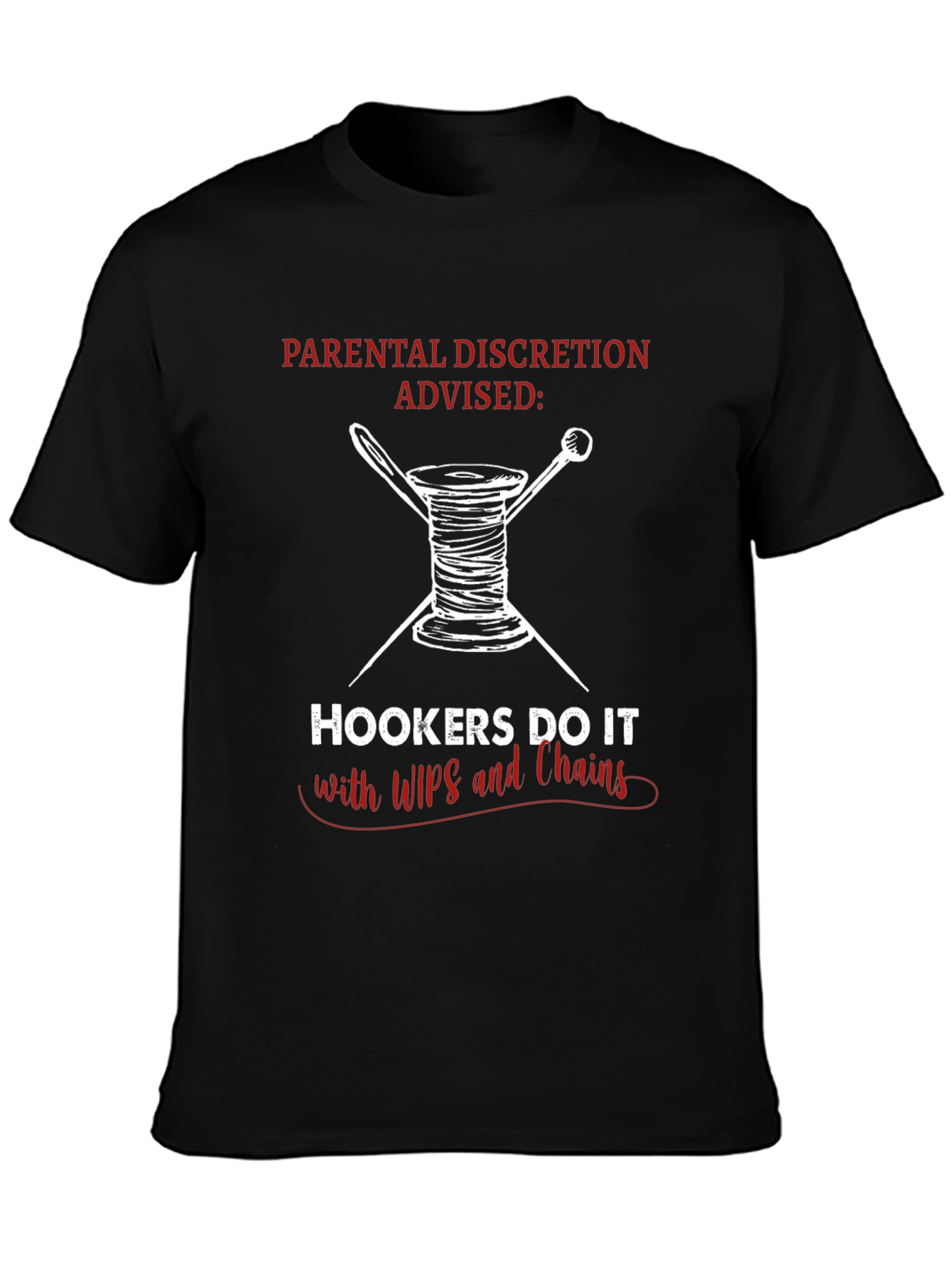 Hookers Do It with WIPs & Chains Graphic T-Shirt