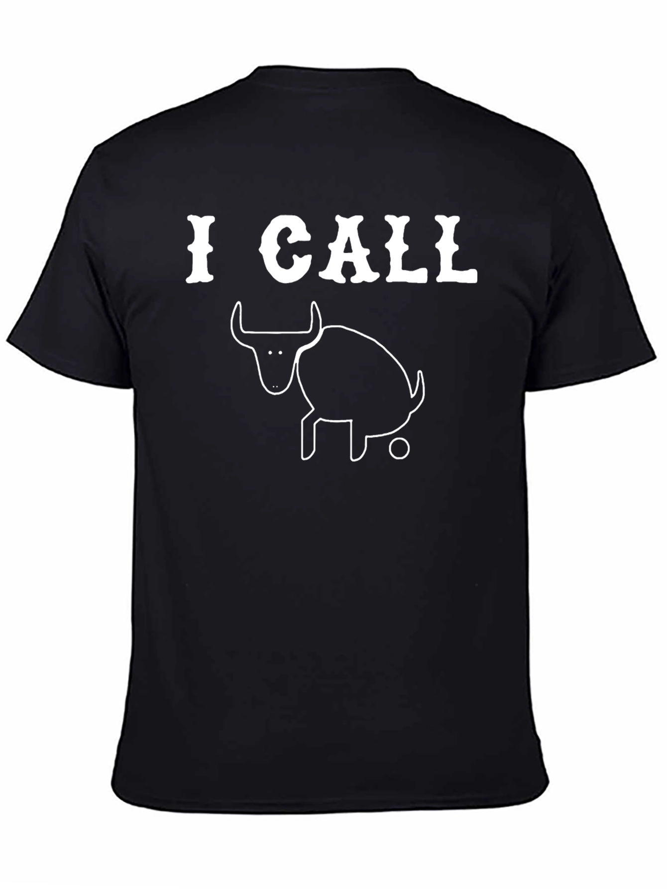 I Call Bull Funny T-Shirt