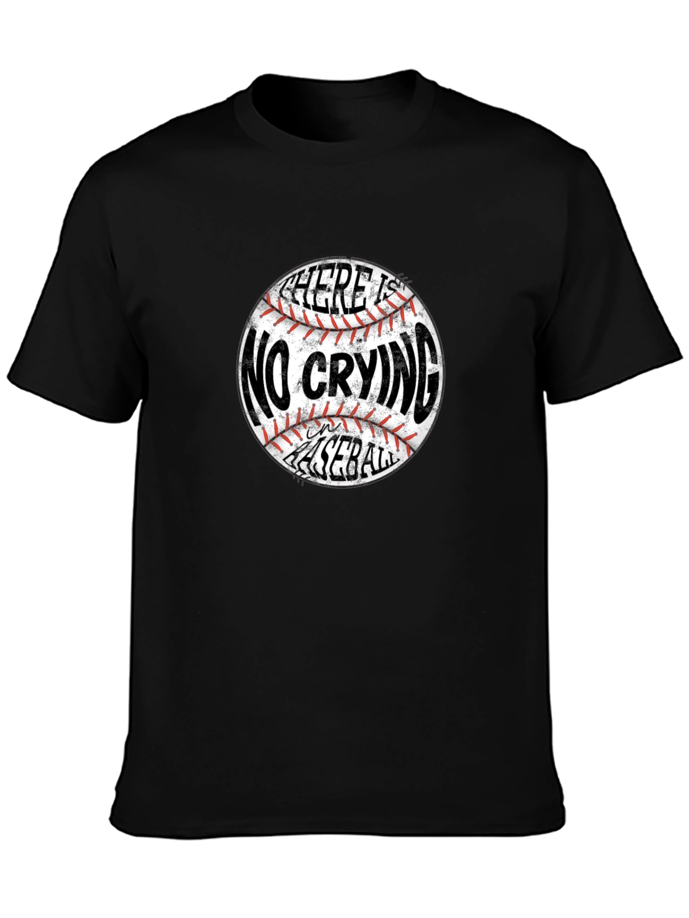 There Is No Crying In Baseball T-Shirt