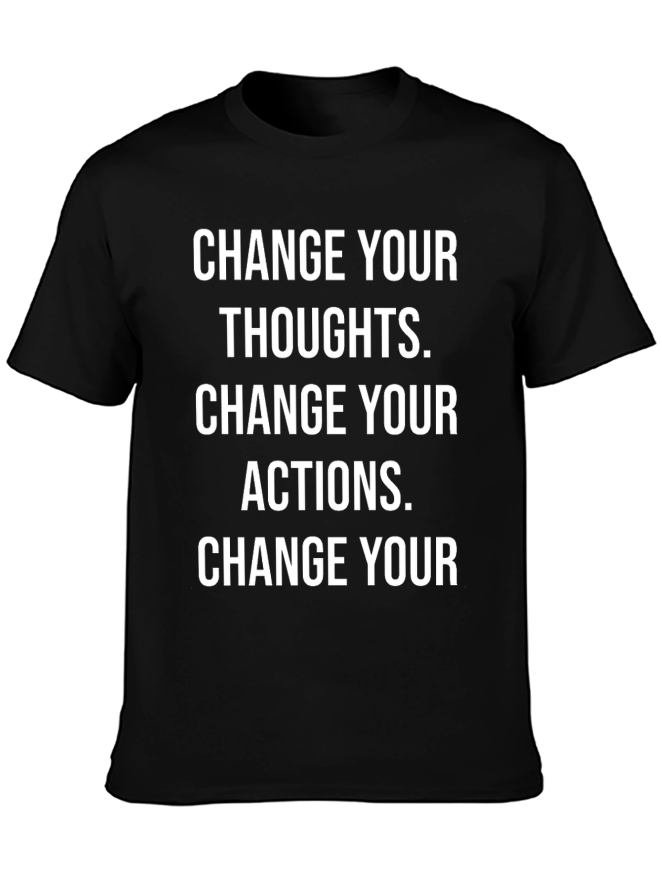 Change Your Thoughts Graphic T-Shirt - Motivational Black Tee