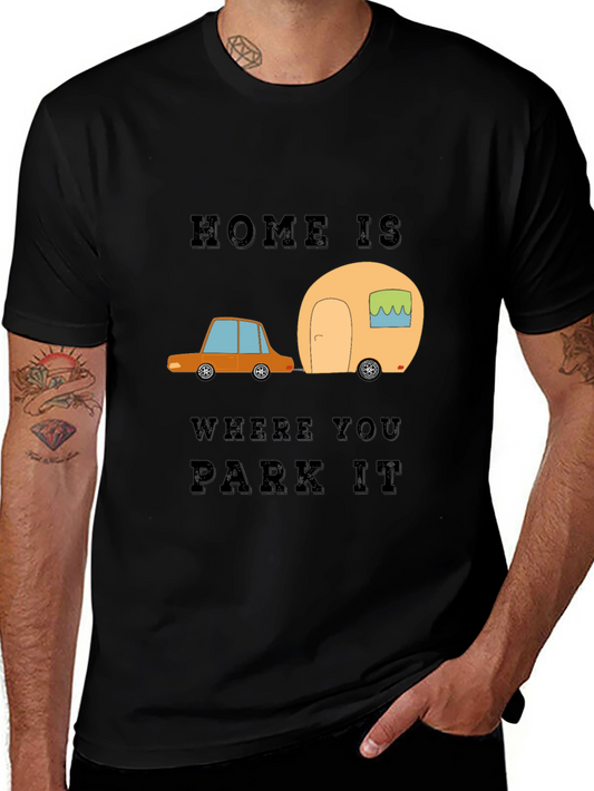 Home is Where You Park It Graphic Tee