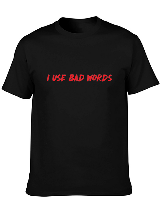 I Use Bad Words T-Shirt - Black Crew Neck Tee