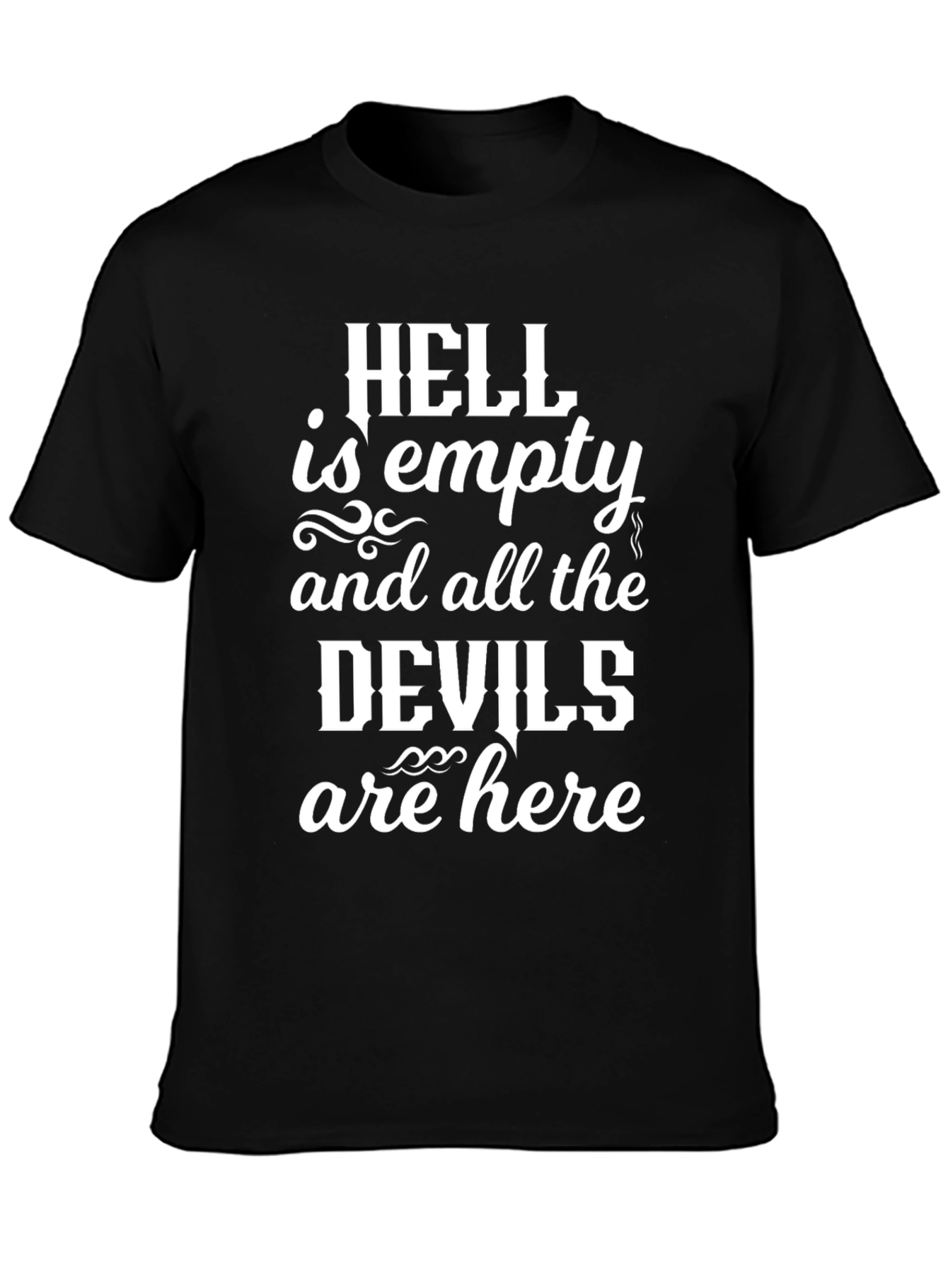 Hell is Empty T-Shirt