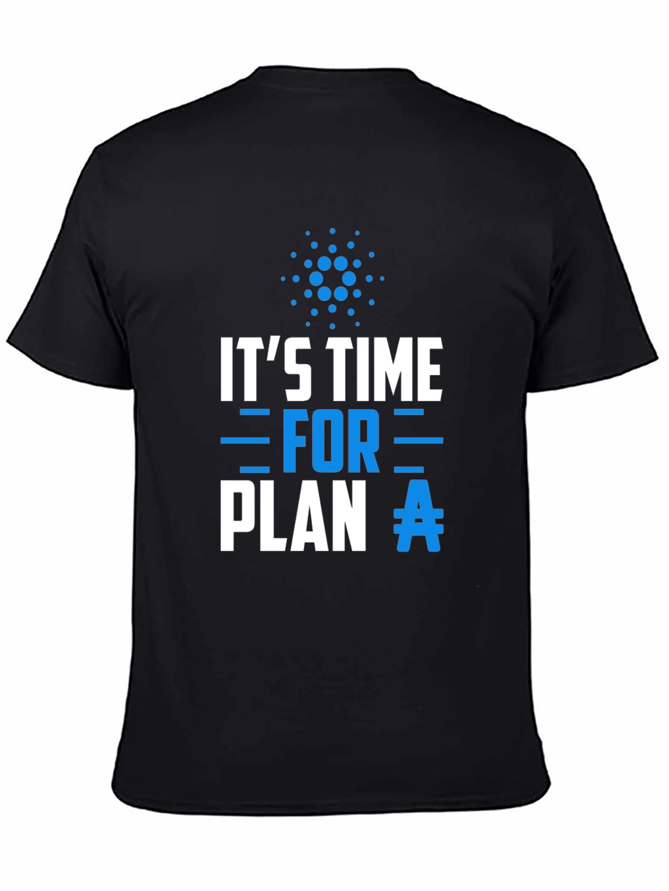 Plan A Cardano T-Shirt - Crypto Tee
