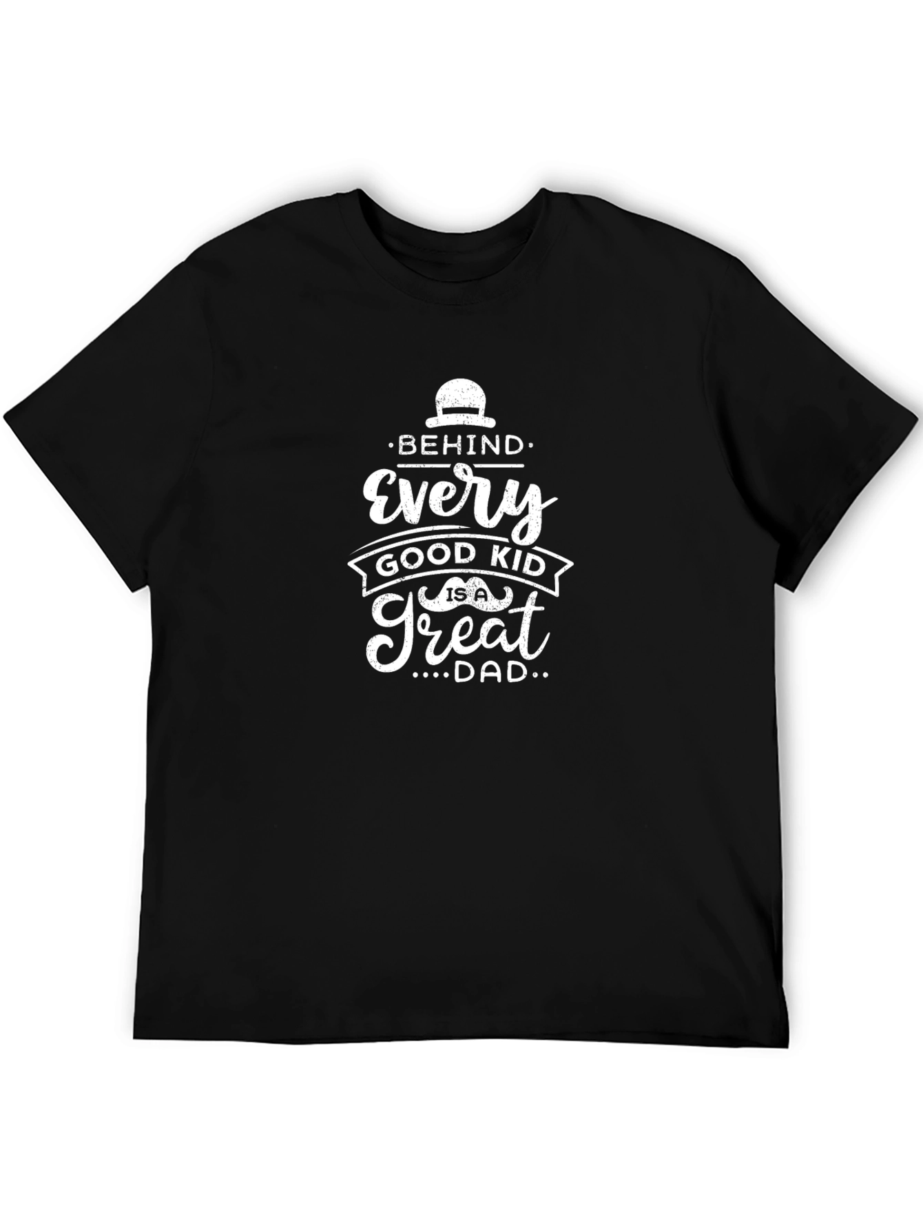 Great Dad T-Shirt: Behind Every Good Kid