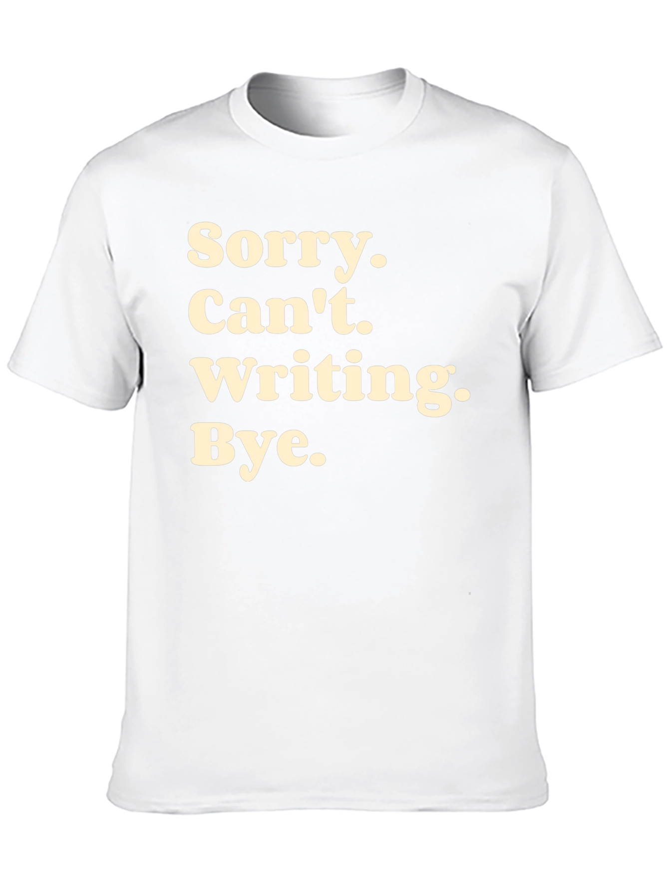 Sorry Cant Writing T-Shirt - Black Novelty Tee