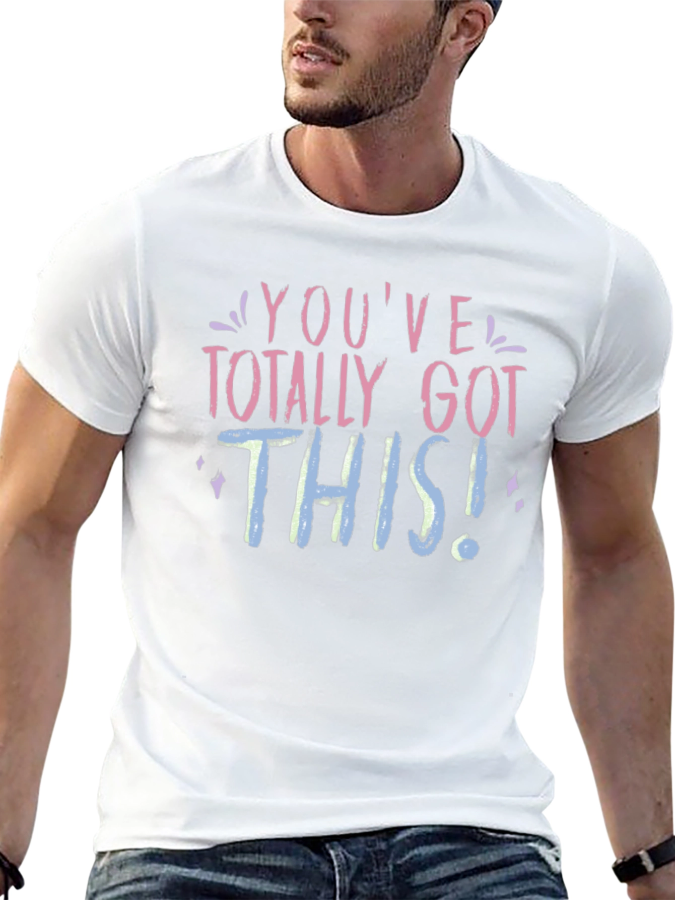 Youve Got This T-Shirt - Motivational Tee
