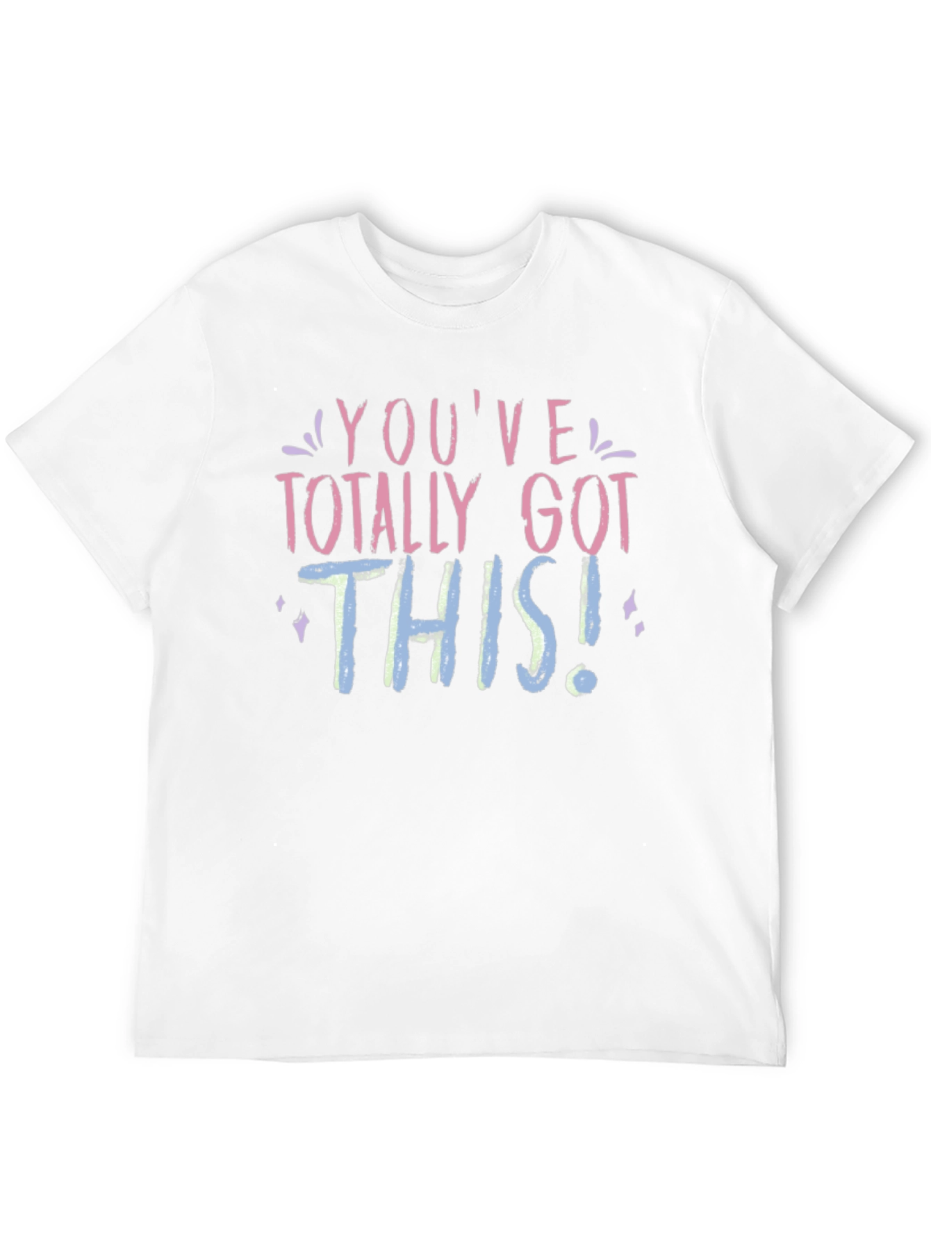Youve Got This T-Shirt - Motivational Tee