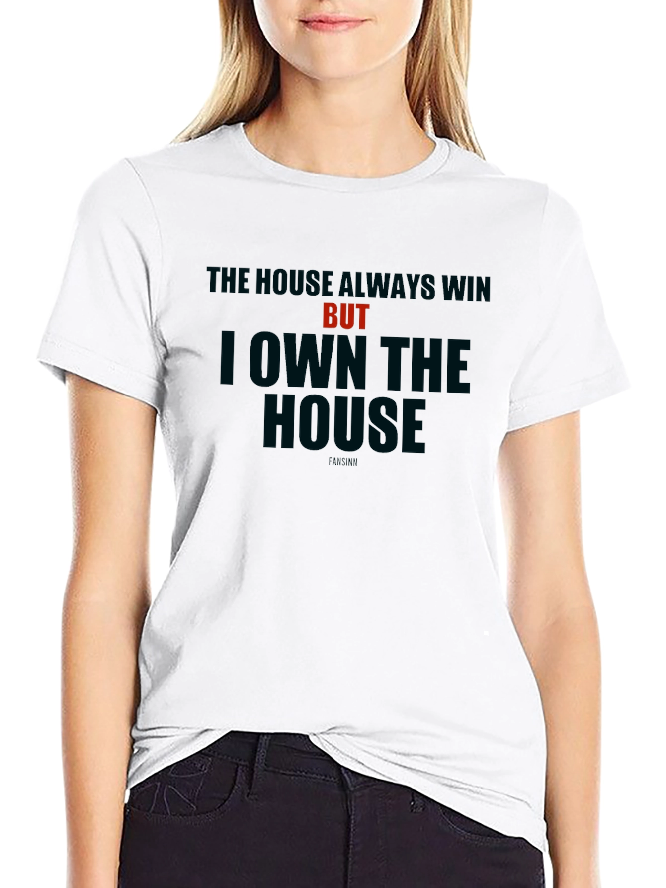 The House Always Wins - Graphic T-Shirt
