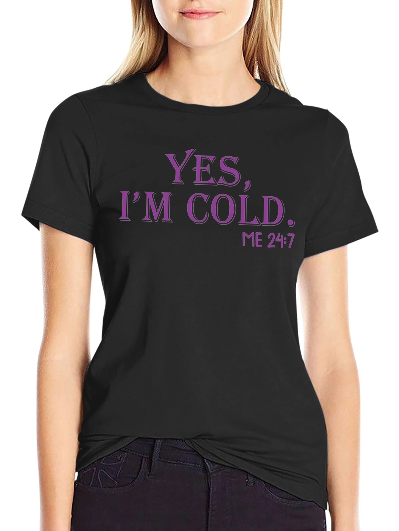 Yes Im Cold. Funny Graphic T-Shirt