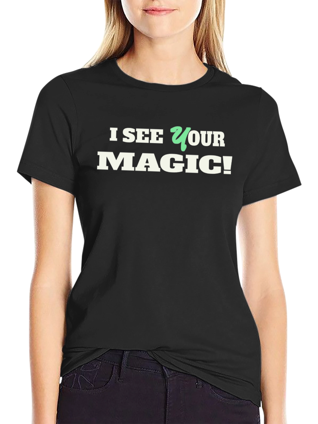 I See Your Magic T-Shirt - Novelty Graphic Tee