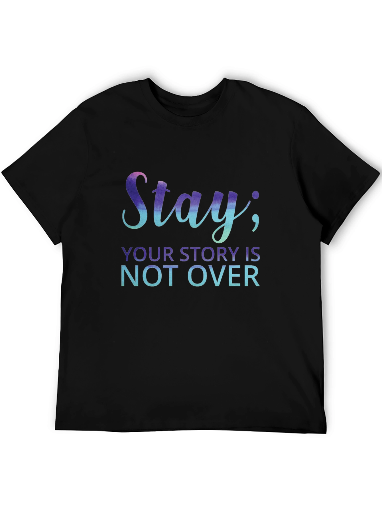 Stay Your Story Isnt Over T-Shirt