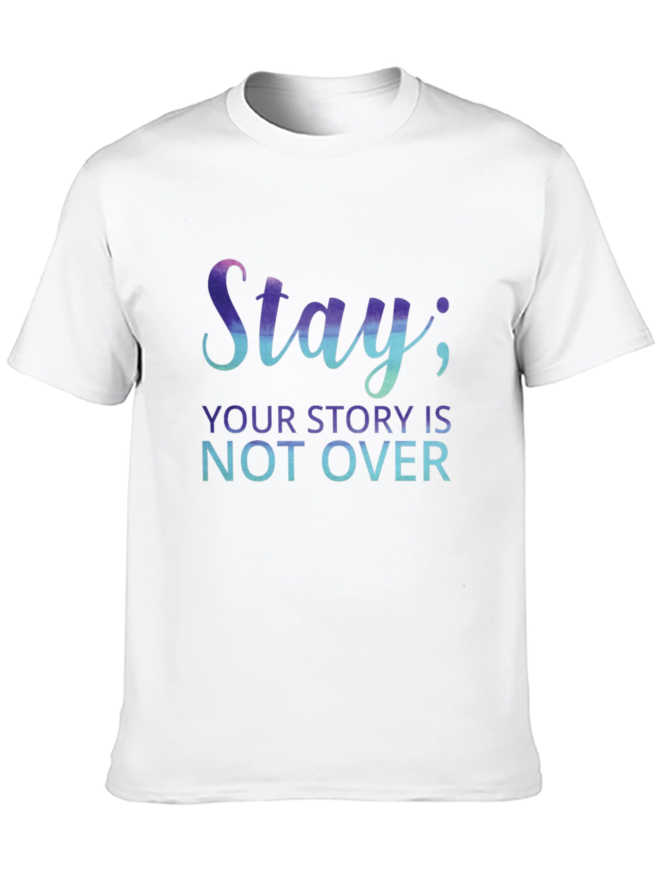 Stay Your Story Isnt Over T-Shirt