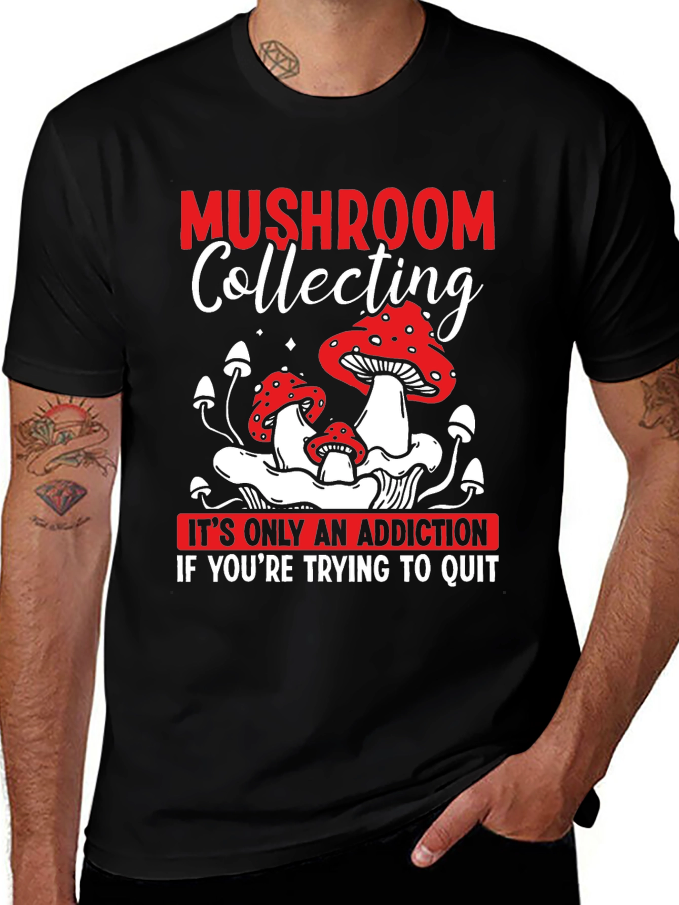 Mushroom Collecting Addiction T-Shirt