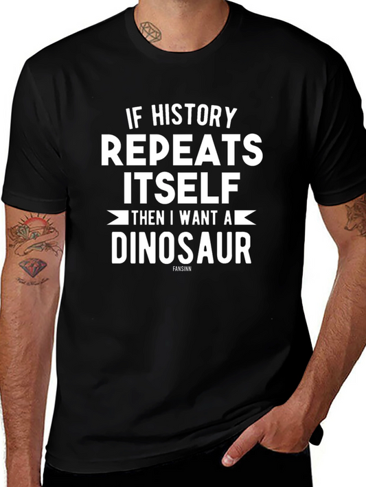 History Repeats Dinosaur T-Shirt