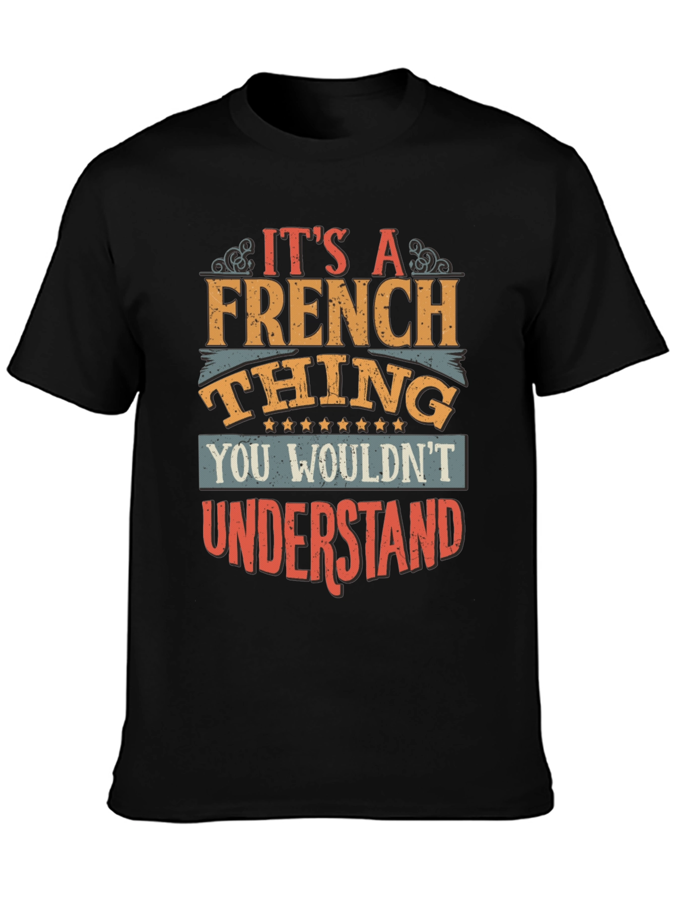 Its A French Thing T-Shirt