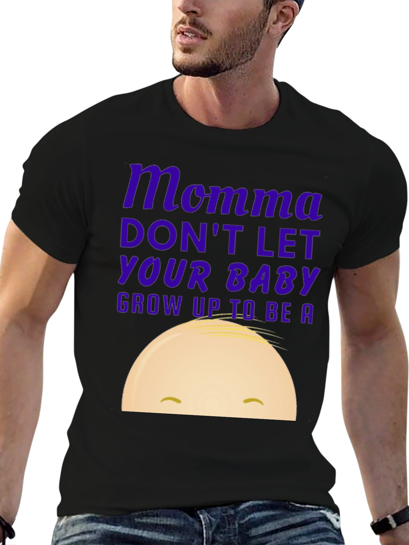 Momma Dont Let Your Baby Grow Up T-Shirt