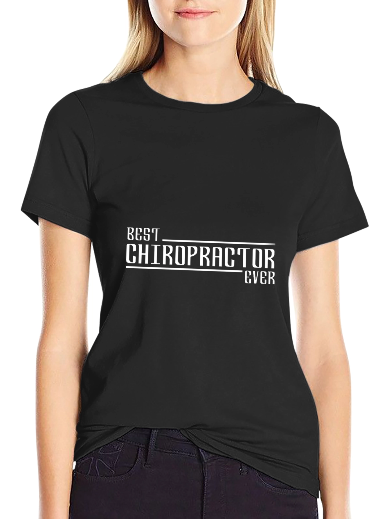 Best Chiropractor Ever Black T-Shirt