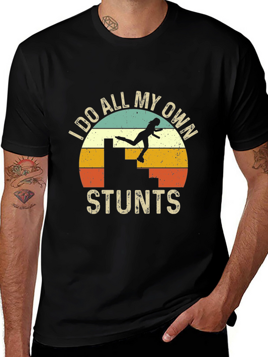 I Do All My Own Stunts Retro Graphic Tee