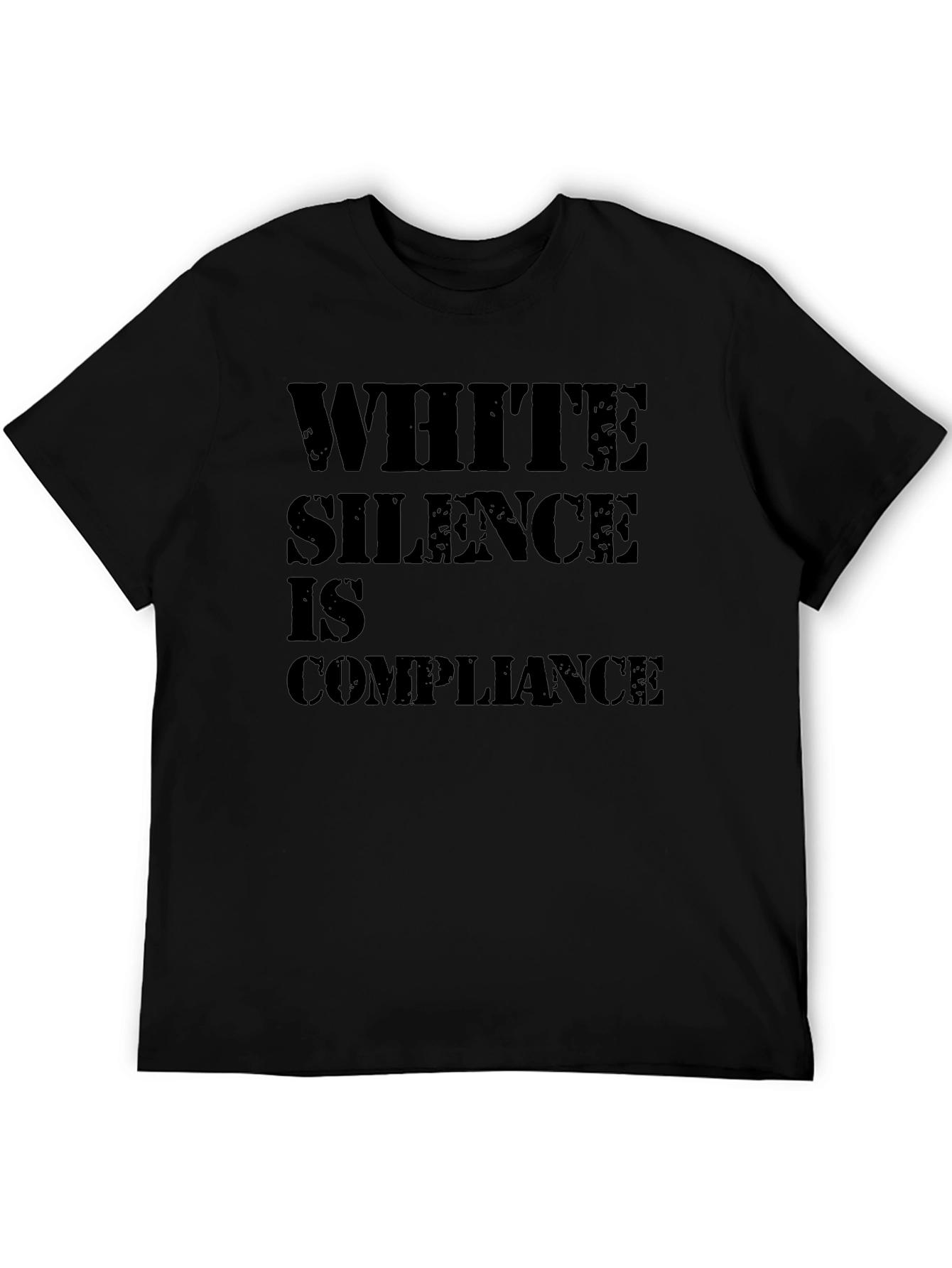 White Silence is Compliance T-Shirt - Statement Tee