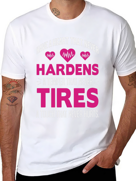 Have a Heart T-Shirt - Never Hardens