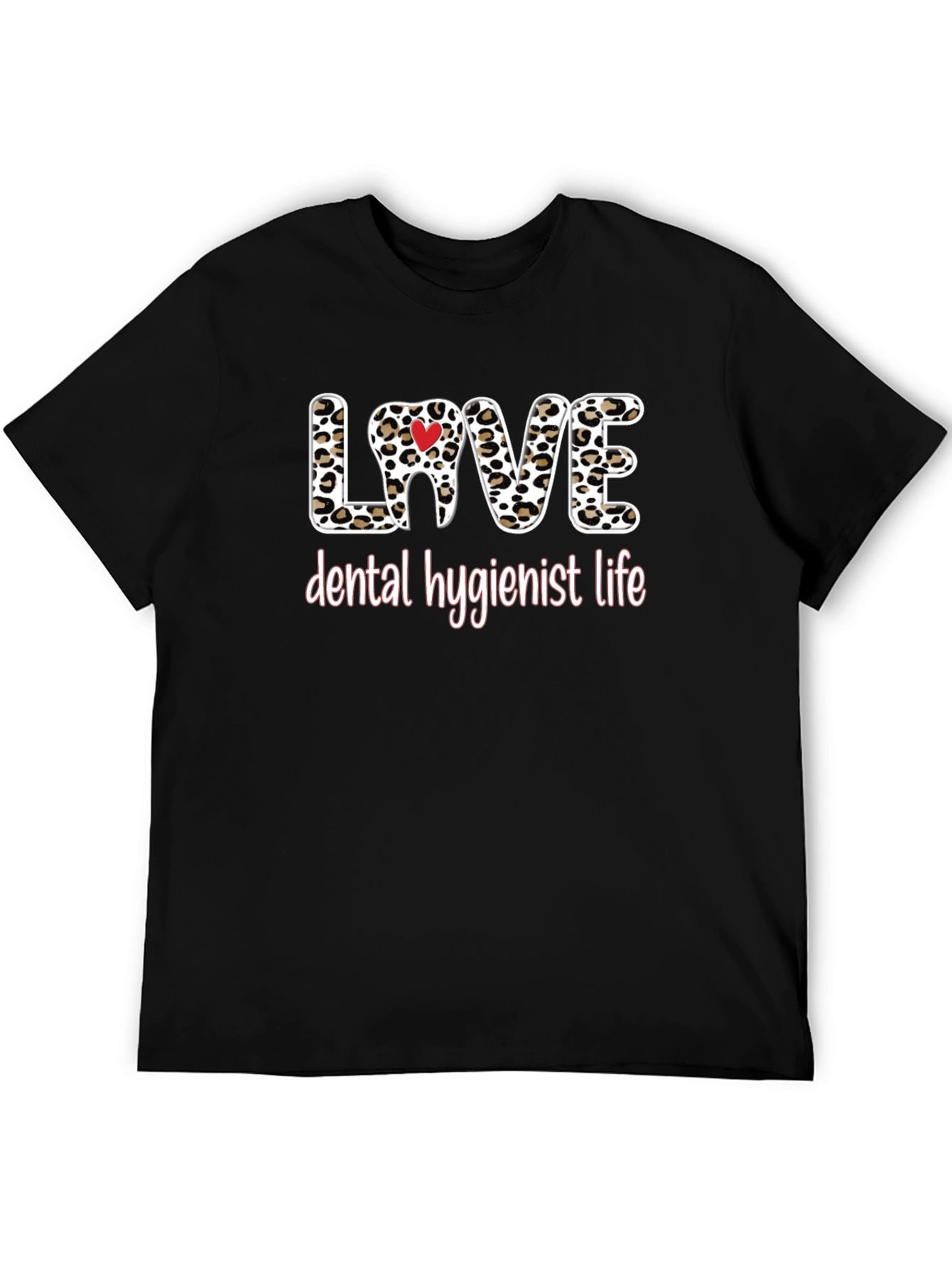 Dental Hygienist Love Leopard Print T-Shirt