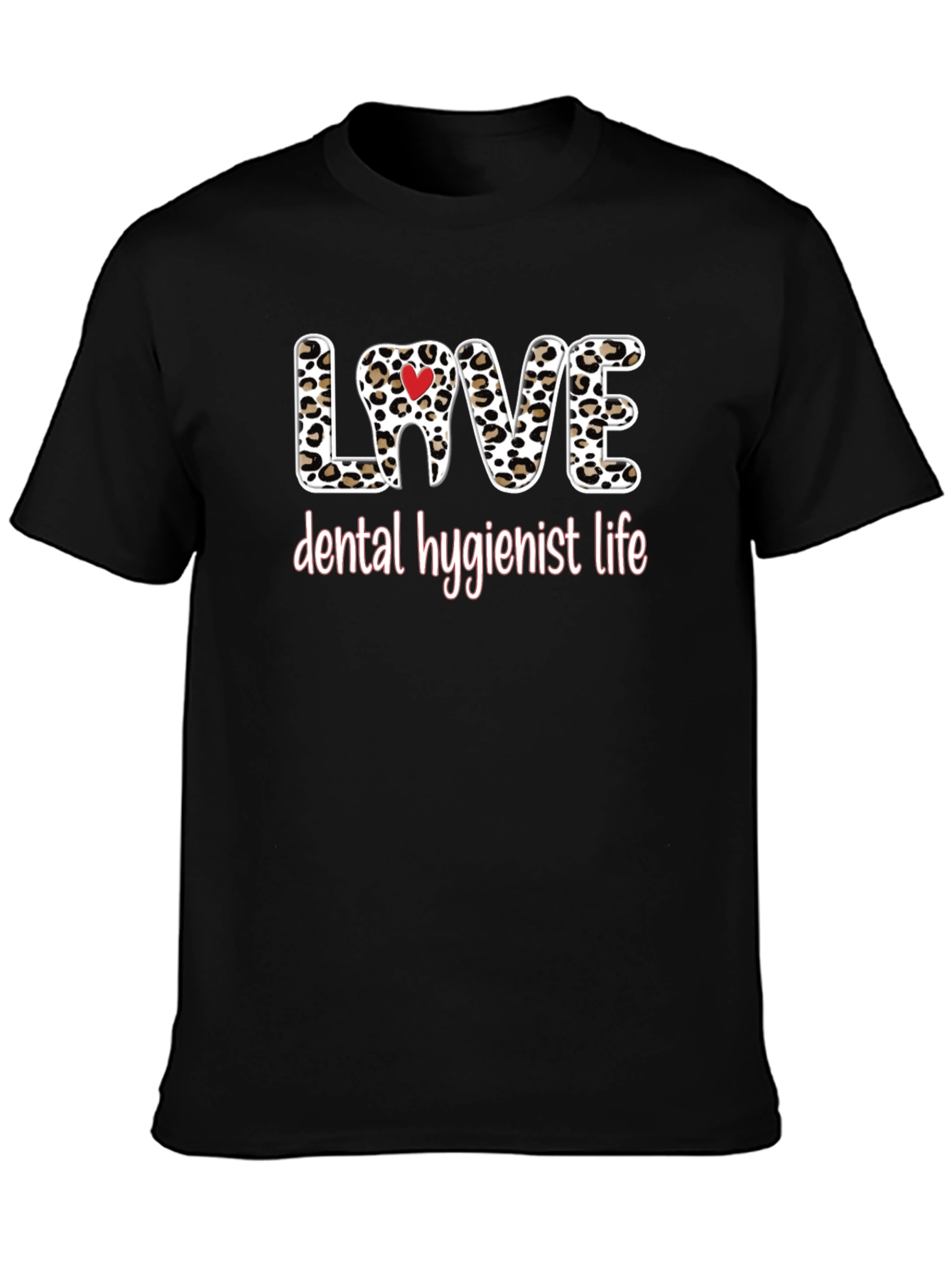 Dental Hygienist Love Leopard Print T-Shirt