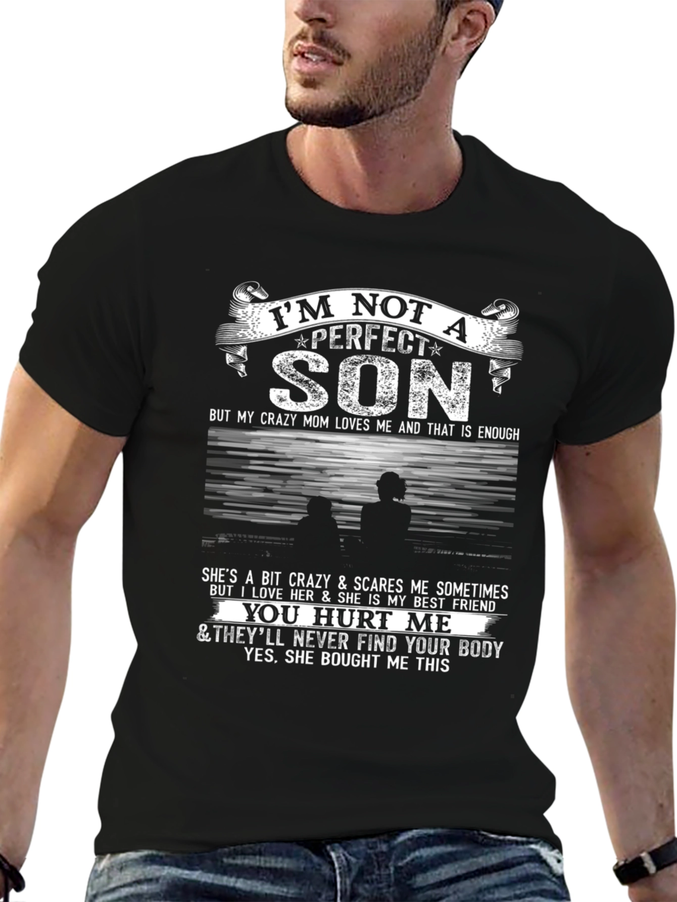 Im Not A Perfect Son T-Shirt