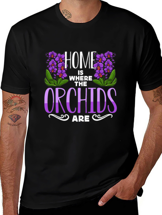 Home Is Where The Orchids Are Black T-Shirt