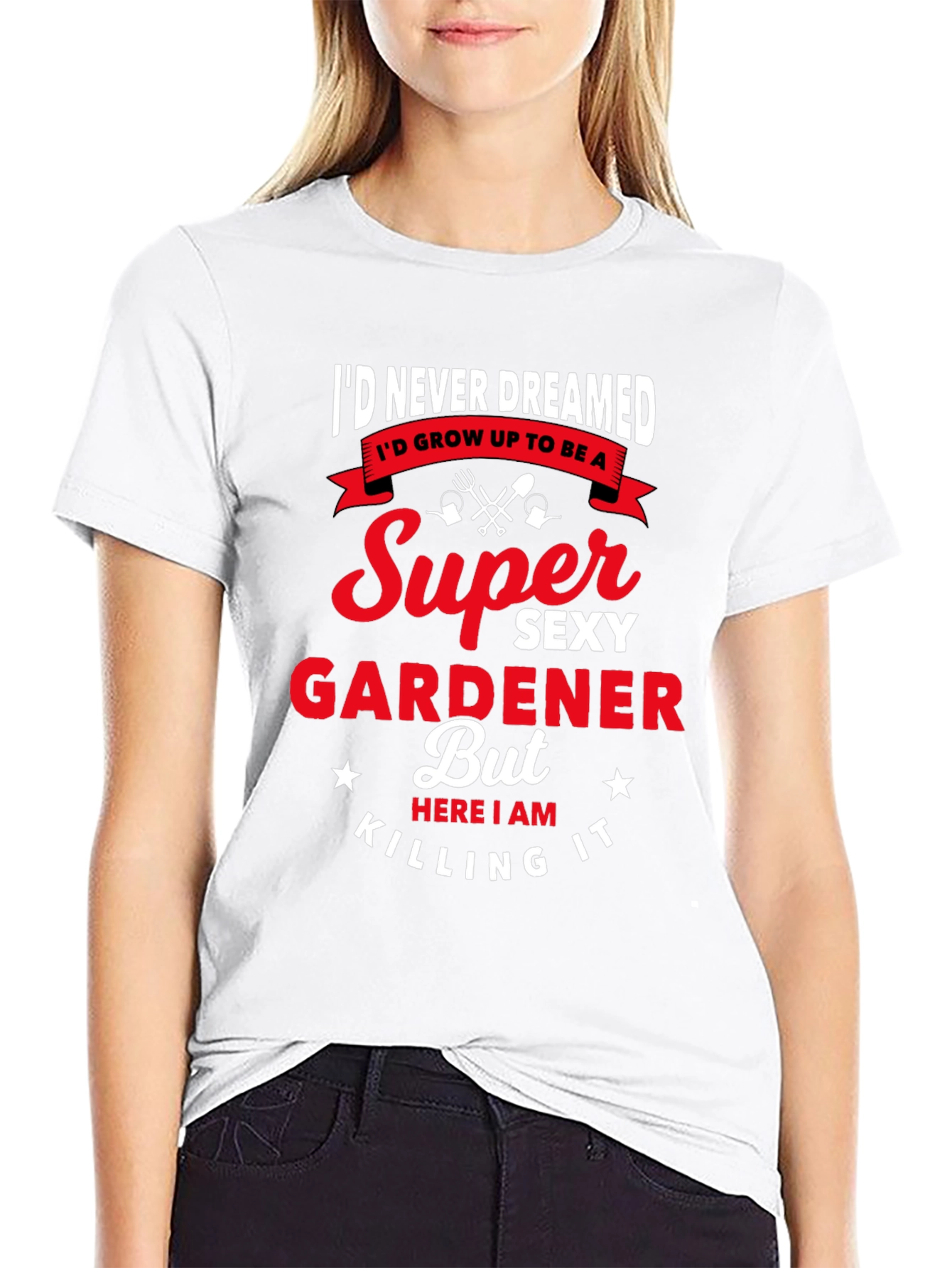 Super Sexy Gardener Graphic T-Shirt