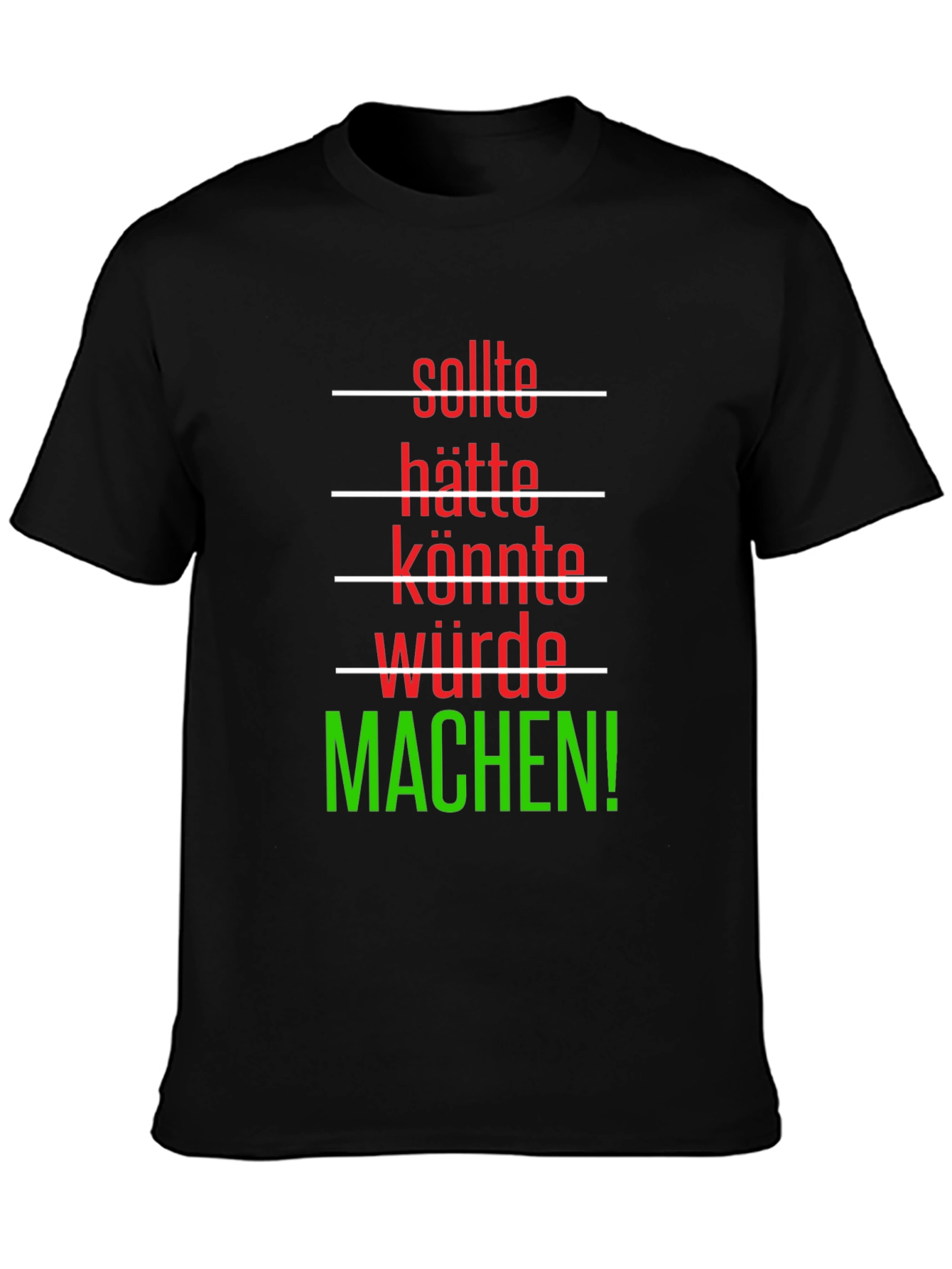 Motivational German Phrase T-Shirt