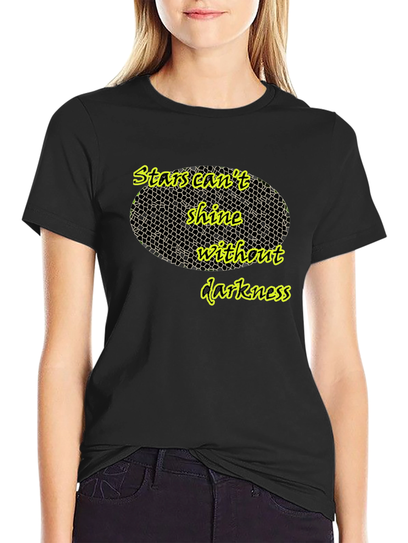 Stars Cant Shine T-Shirt - Inspiring Quote