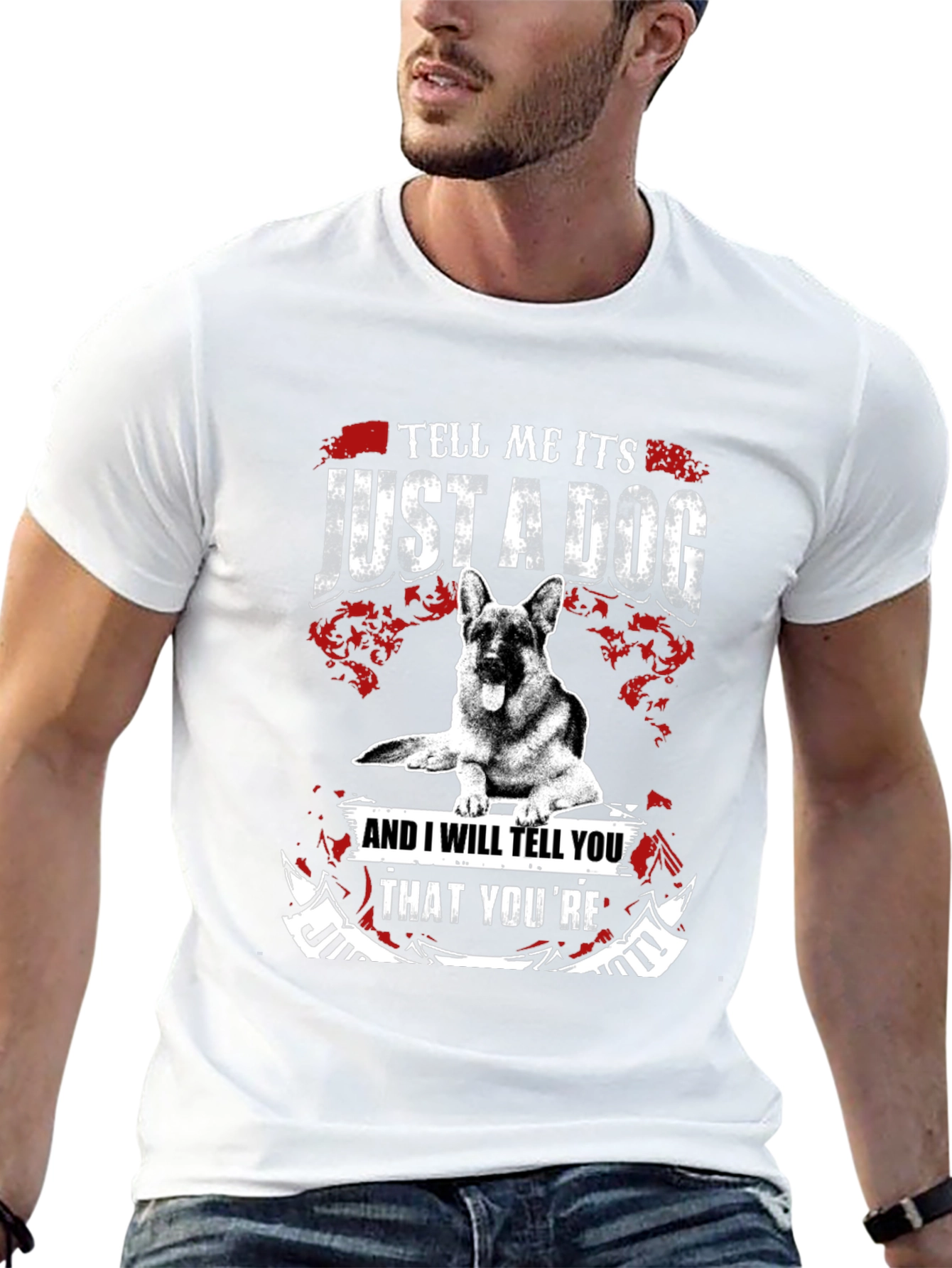 Just a Dog T-Shirt