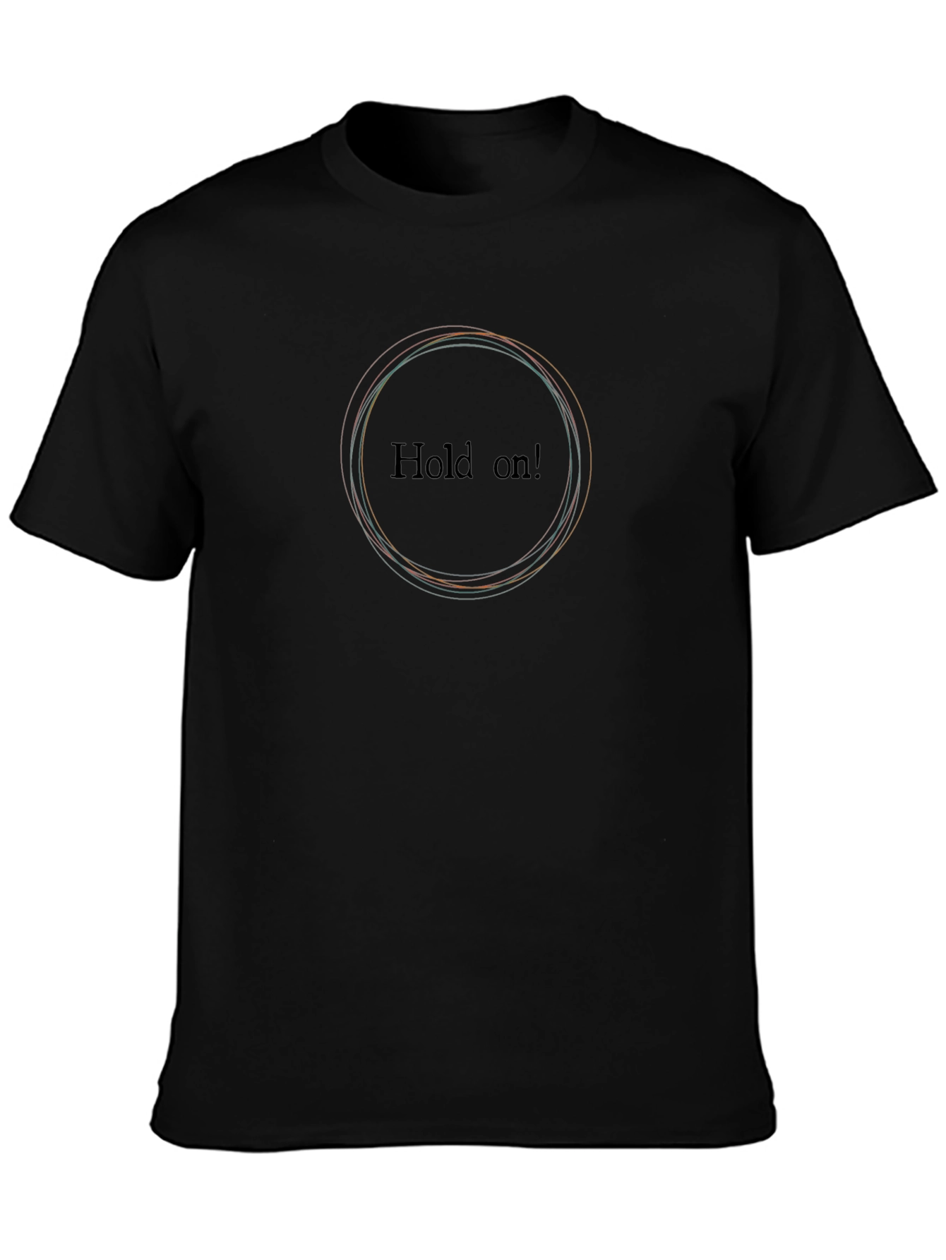 Hold On! Graphic Black T-Shirt