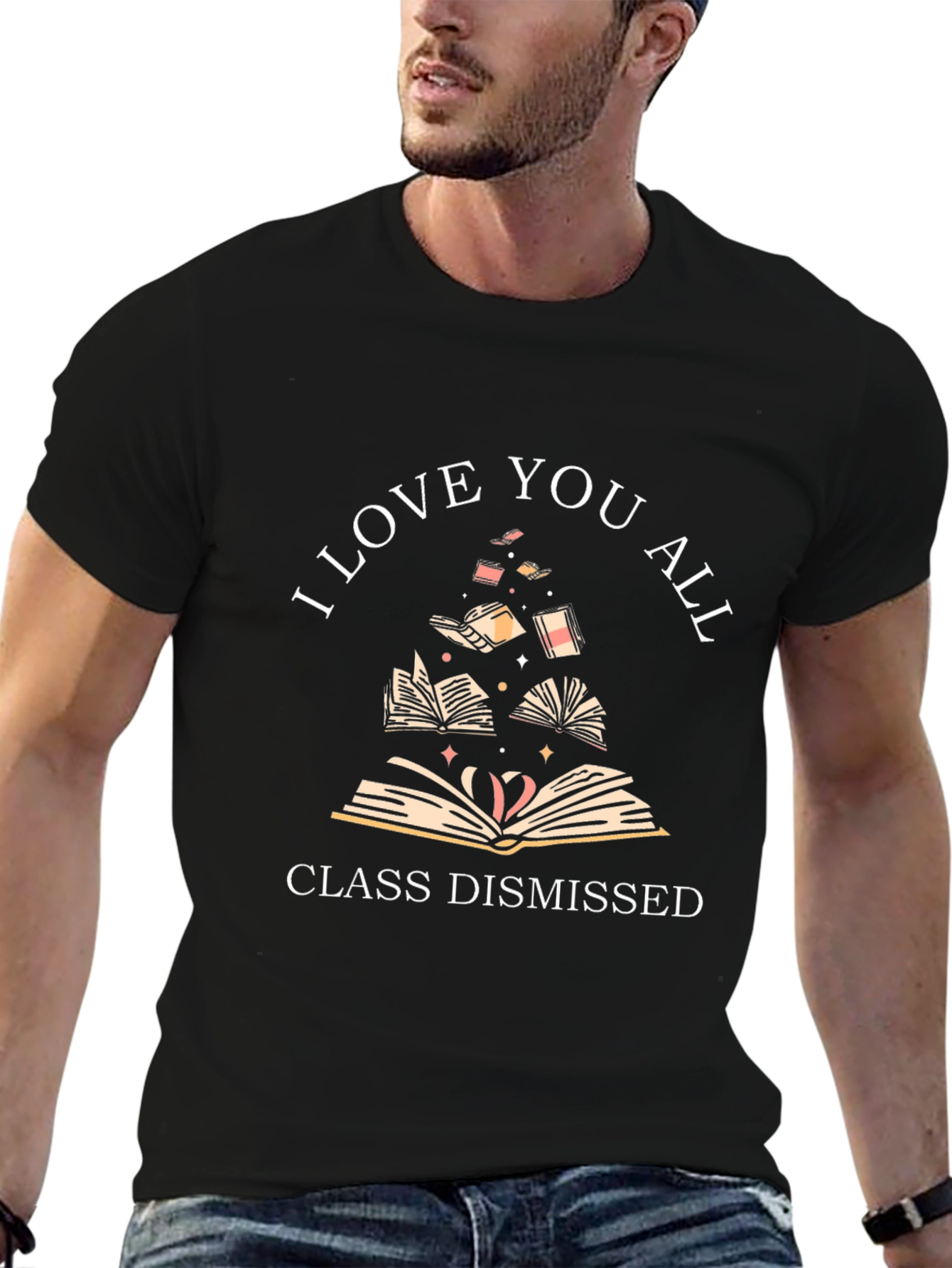 I Love You All Class Dismissed T-Shirt
