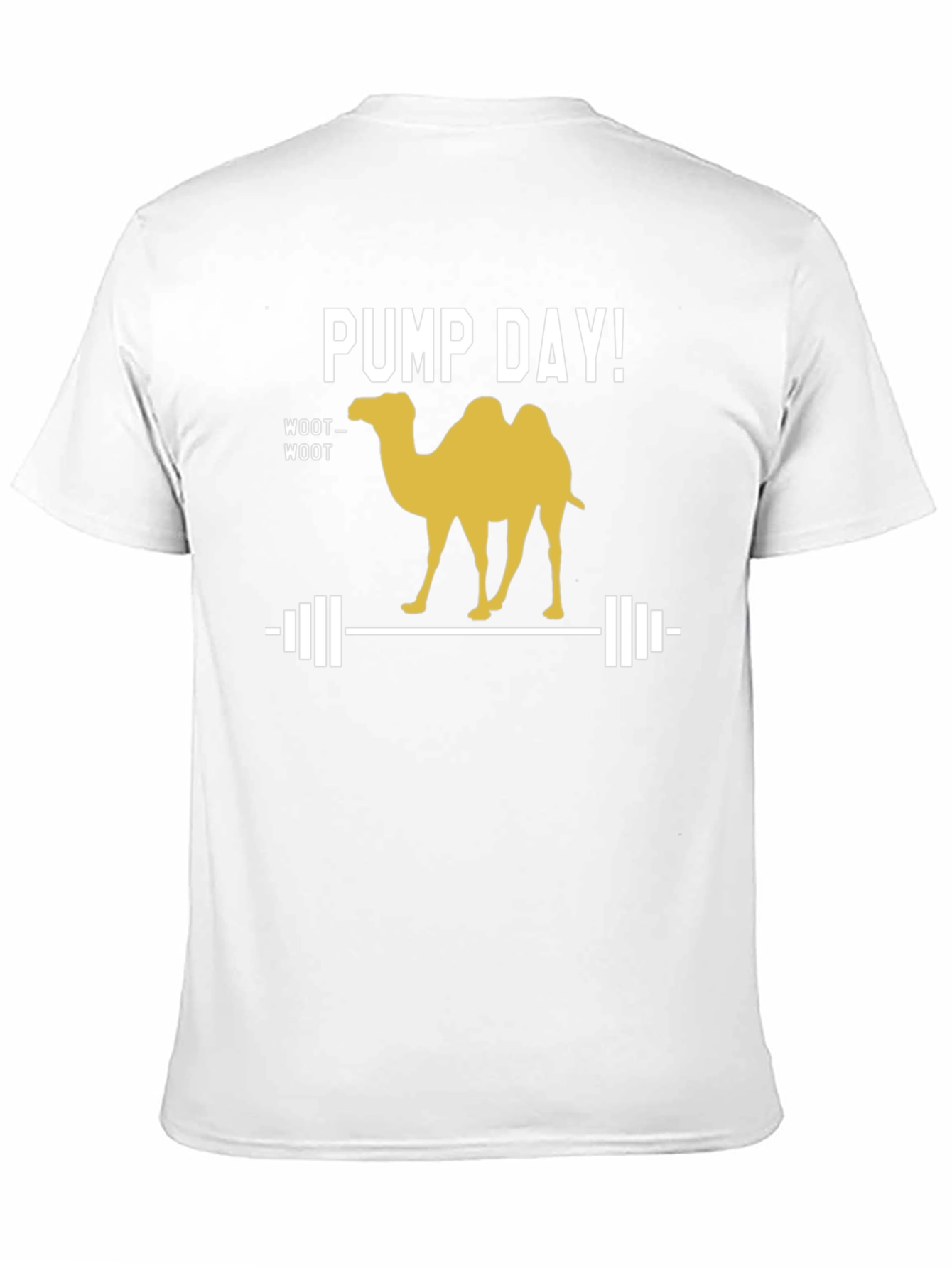 PUMP DAY! Camel Workout T-Shirt