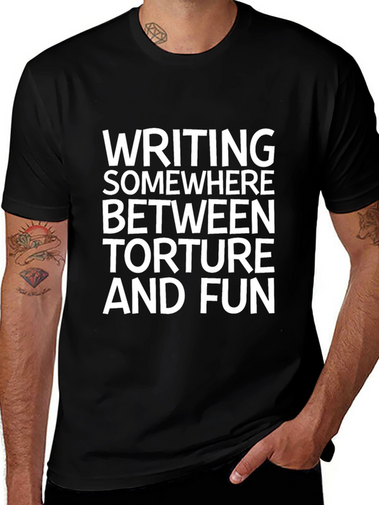 Writing: Torture and Fun Black Graphic Tee