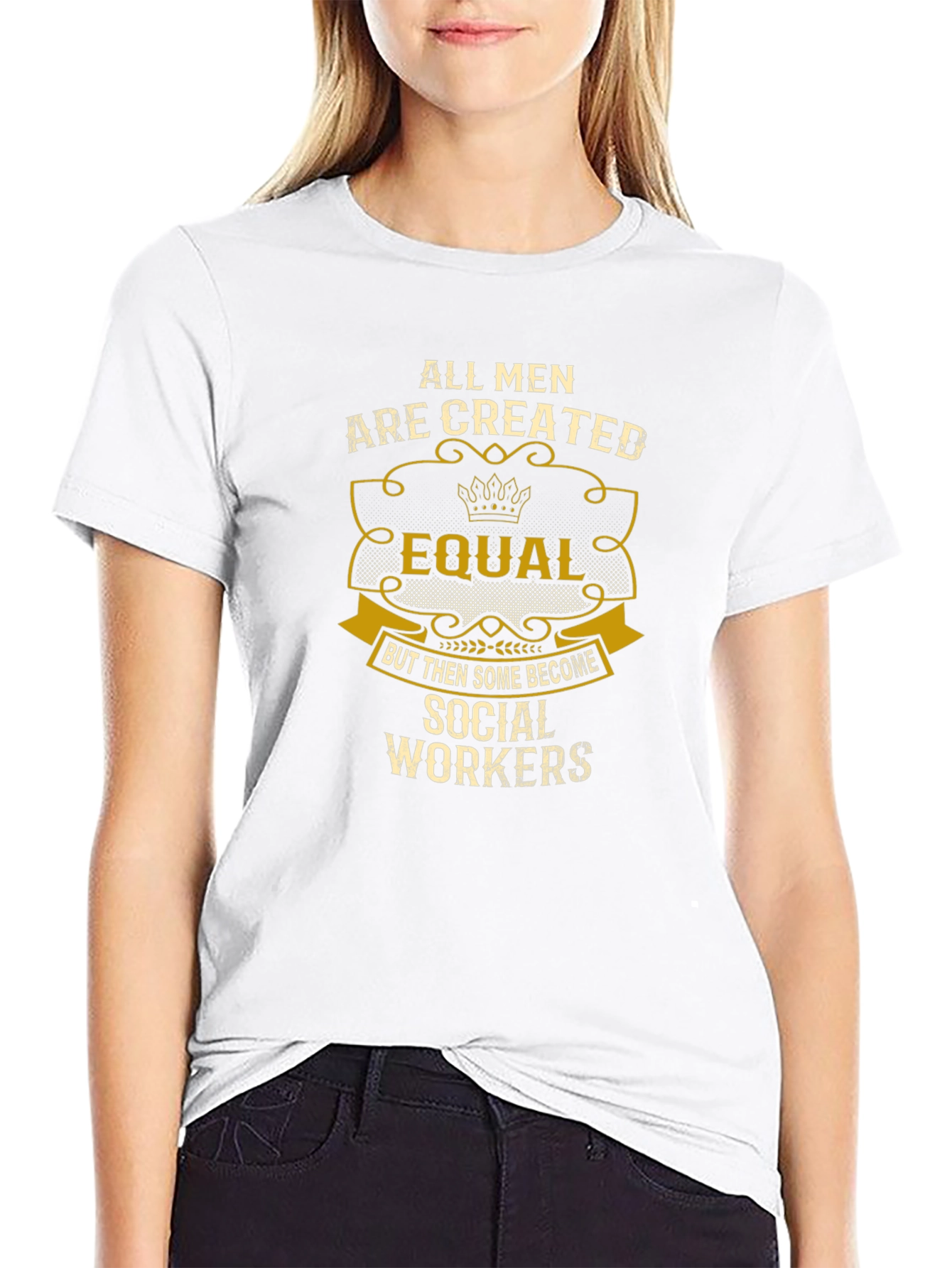 All Men Created Equal Social Worker T-Shirt