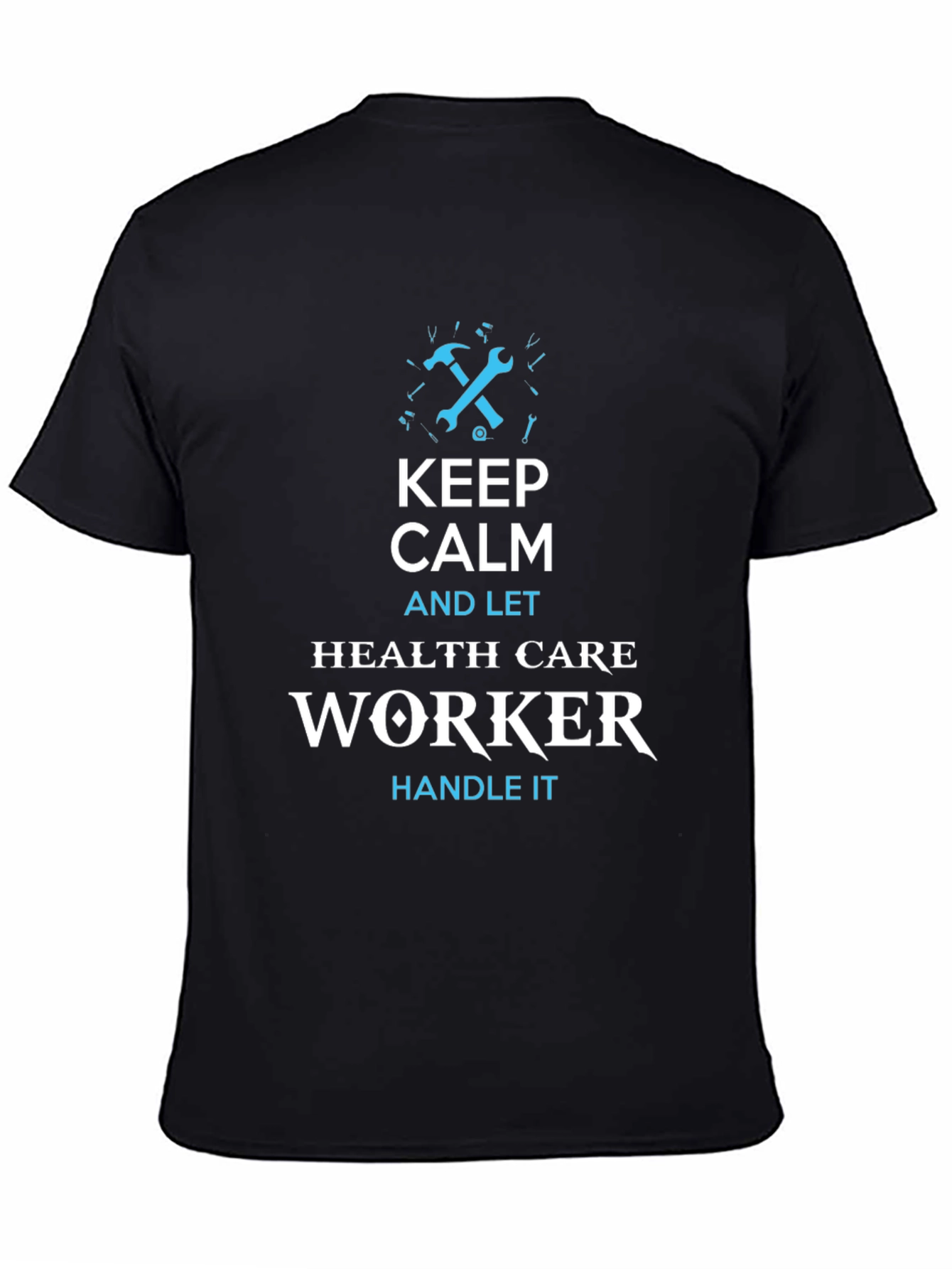 Keep Calm Health Care Worker Graphic T-Shirt