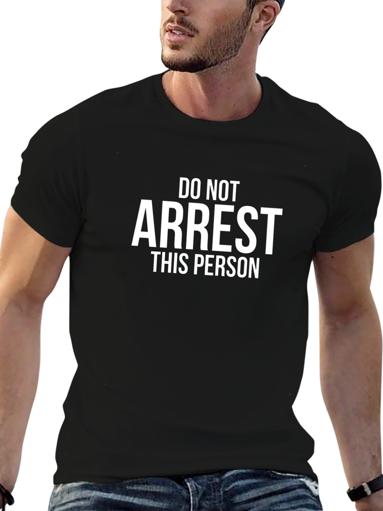 Do Not Arrest This Person Funny T-Shirt
