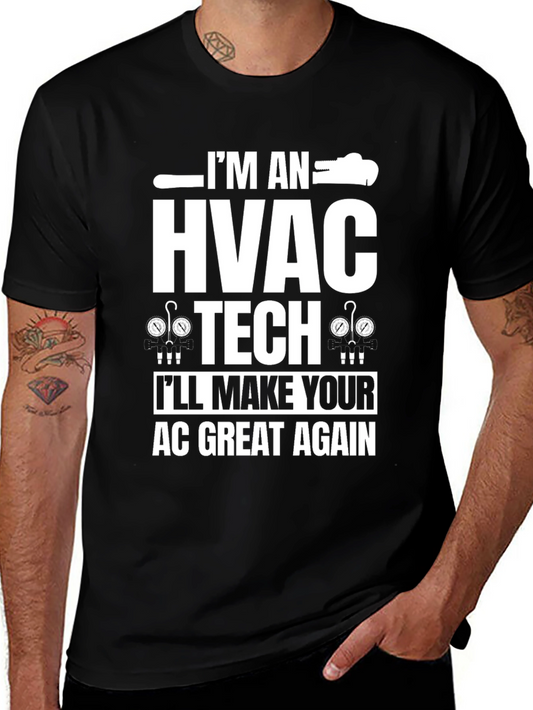 HVAC Tech T-Shirt - Ill Make Your AC Great Again